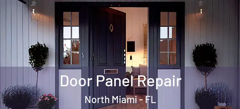  Door Panel Repair North Miami - FL