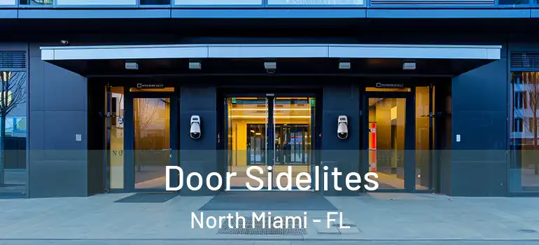  Door Sidelites North Miami - FL