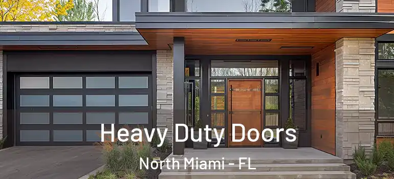  Heavy Duty Doors North Miami - FL