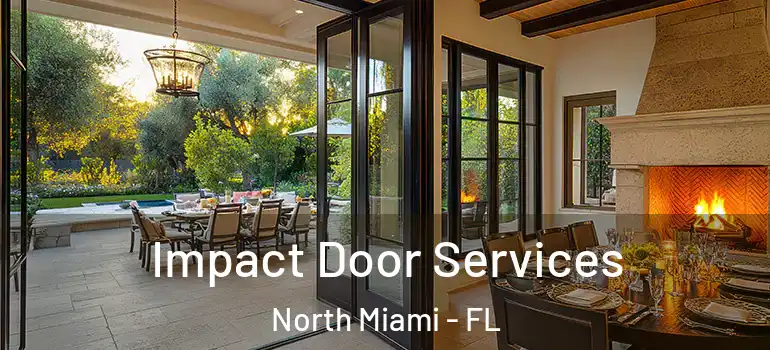  Impact Door Services North Miami - FL