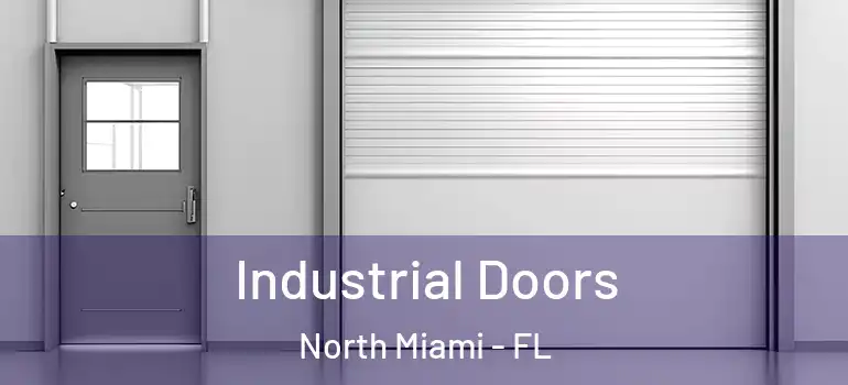  Industrial Doors North Miami - FL