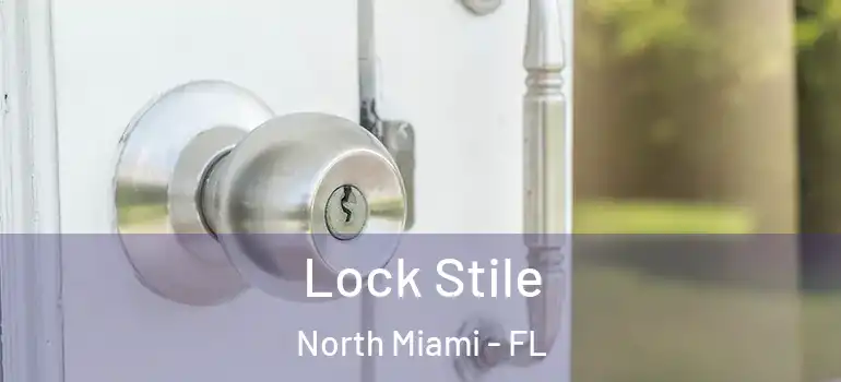  Lock Stile North Miami - FL