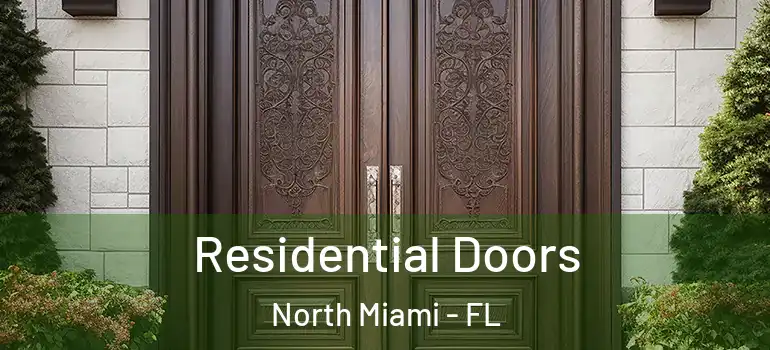  Residential Doors North Miami - FL