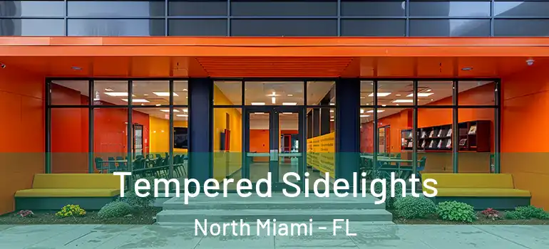  Tempered Sidelights North Miami - FL