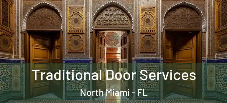  Traditional Door Services North Miami - FL